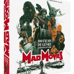 Mad movies - 100 films de genre à (re)découvrir le guide ultra libre d'un magazine culte