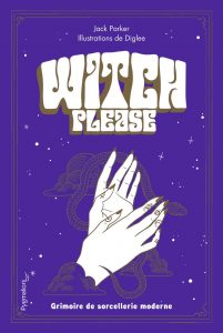 Witch, please - Grimoire de la sorcière moderne
