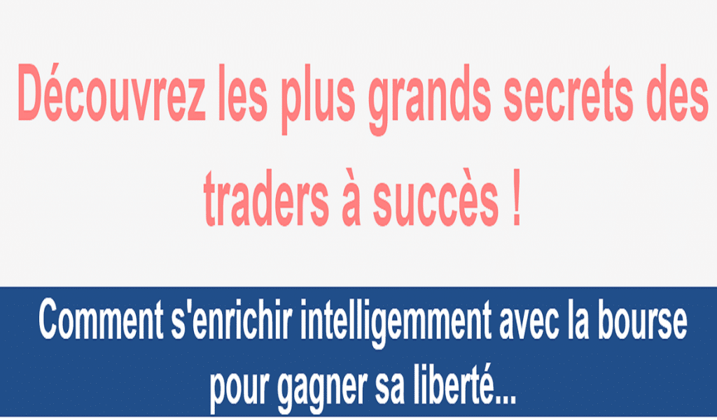 Découvrez les plus grands secrets des traders