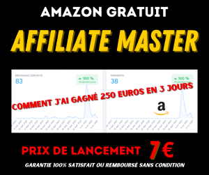 Affiliate Master = Machine à Cash + Amazon gratuit