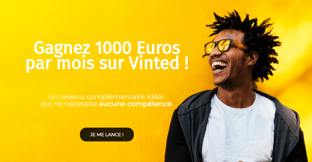 Gagnez 1000 euros par mois sur Vinted !!