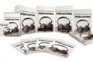 Les secrets du profit du podcasting