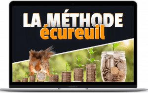 Méthode Écureuil (gagner jusqu'à 300 € par mois sans business