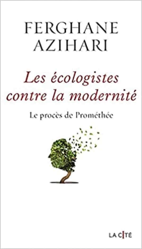 Les Ecologistes contre la modernité