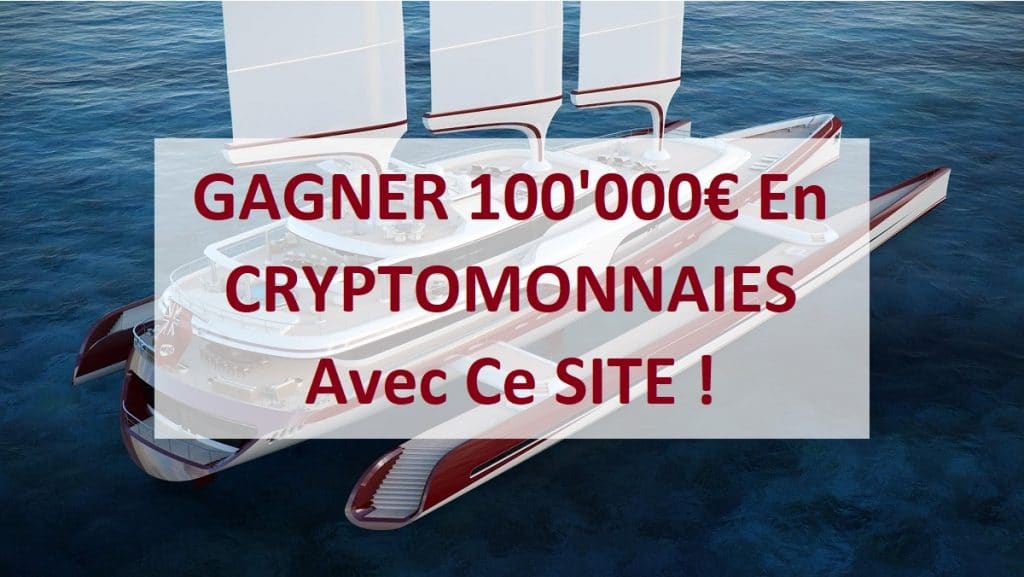 GAGNER 100'000€ En CRYPTOMONNAIES Avec Ce SITE !