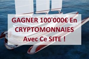 GAGNER 100'000€ En CRYPTOMONNAIES Avec Ce SITE !