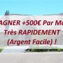 GAGNER +500€ Par Mois Très RAPIDEMENT (Argent Facile) !